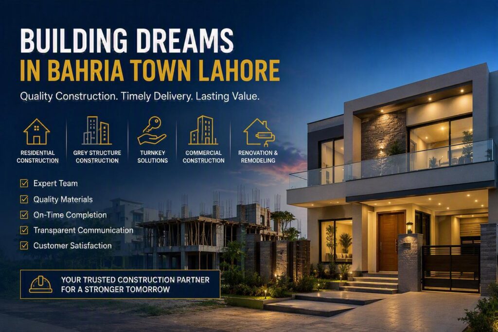 Azan Construction Trusted Construction Company in Bahria Town Lahore